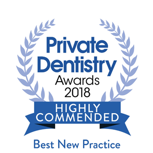 Private Dentistry 2018 - Highly Commended - Best new Practice
